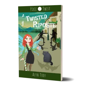 A Twisted Riposte - Pixie Twist #1 PAPERBACK